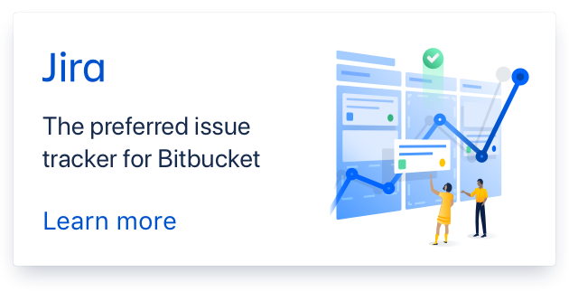 Jira: the preferred issue tracker for Bitbucket. Join the team!